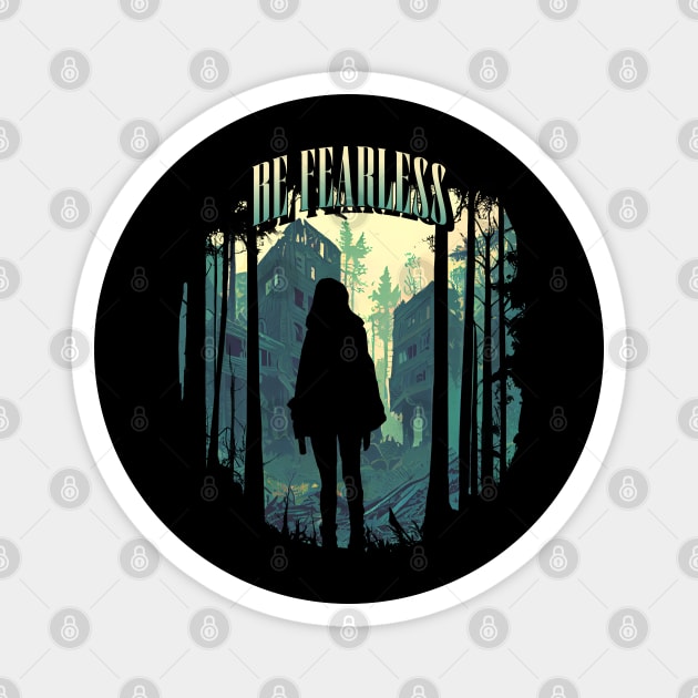 Be fearless Magnet by MythicalShop